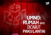 Umno: Rumah Yang Dicabut Paku Lantai