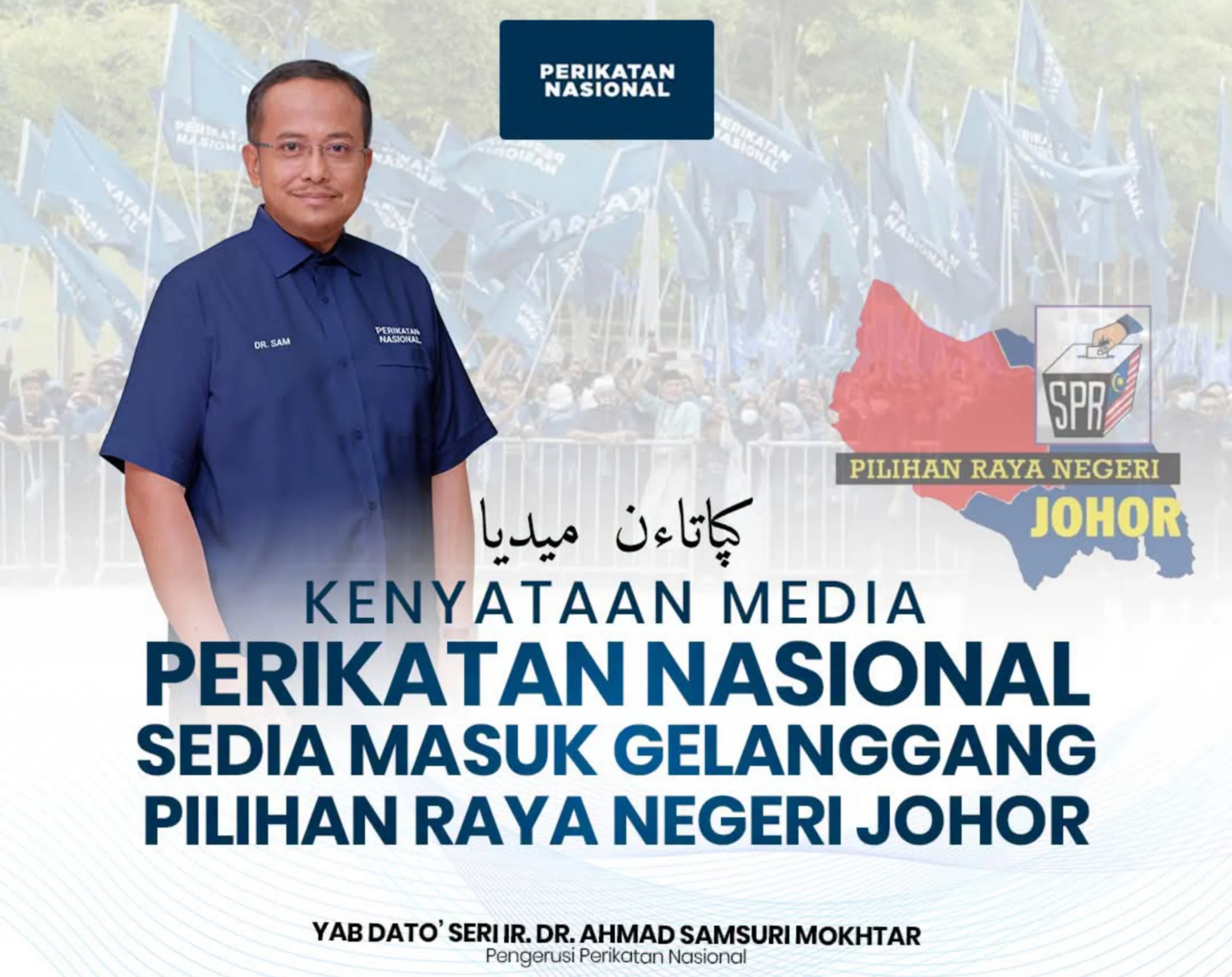 Perikatan Nasional Sedia Masuk Gelanggang PRN Johor