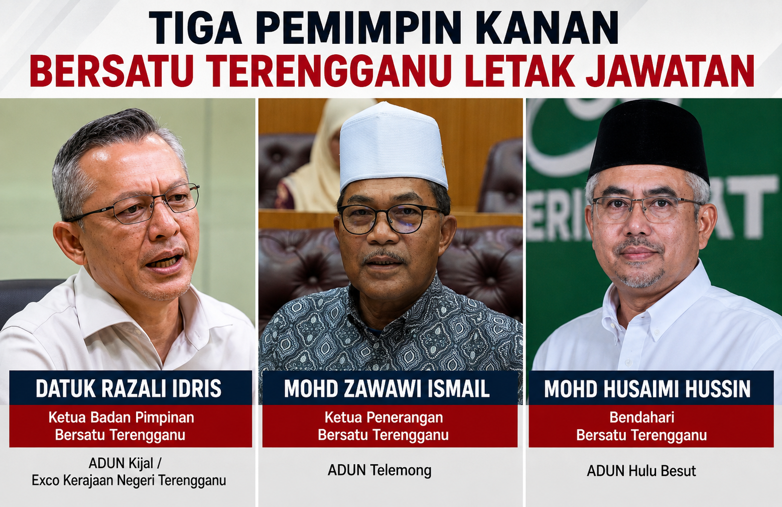 Tiga Pemimpin Kanan BERSATU Terenggsnu Letak Jawatan